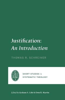 Justification: An Introduction - Thomas R. Schreiner - cover