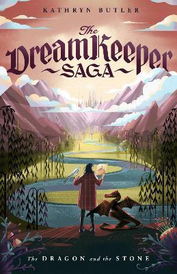The Dragon and the Stone (The Dream Keeper Saga Book 1) - Kathryn Butler - cover