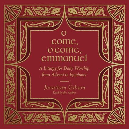 O Come, O Come, Emmanuel