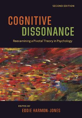 Cognitive Dissonance: Reexamining a Pivotal Theory in Psychology - cover