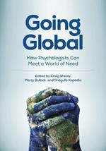 Going Global: How Psychologists Can Meet a World of Need