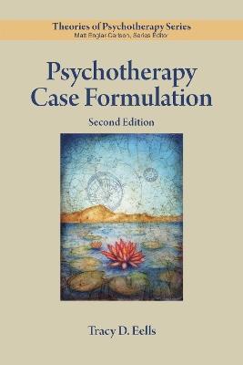 Psychotherapy Case Formulation - Tracy D. Eells - cover