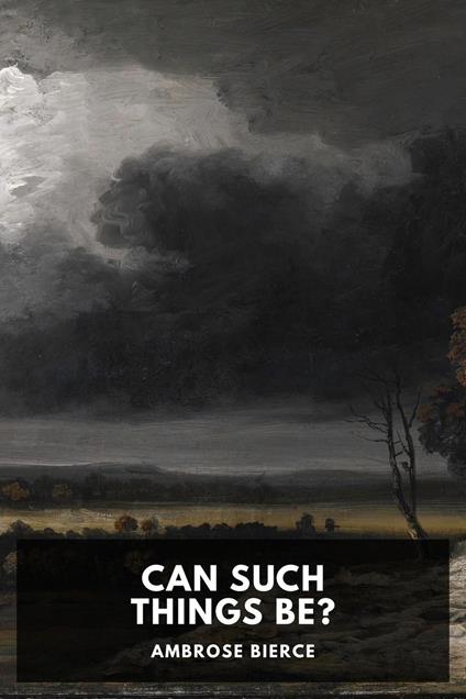 Can Such Things Be?