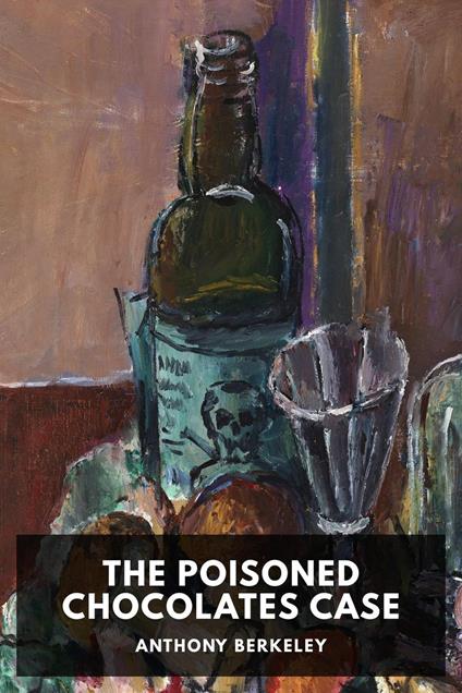 The Poisoned Chocolates Case