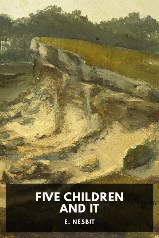Five Children and It - Nesbit - ebook