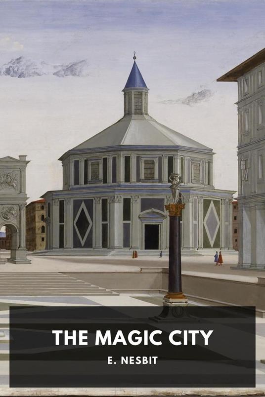 The Magic City - Nesbit - ebook