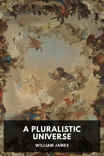 A Pluralistic Universe