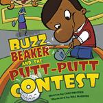 Buzz Beaker and the Putt-Putt Contest