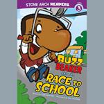 Buzz Beaker and the Race to School