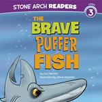 Brave Puffer Fish, The