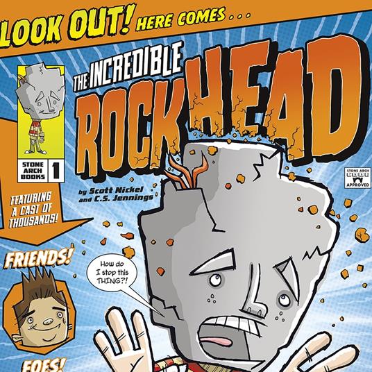 Incredible Rockhead, The