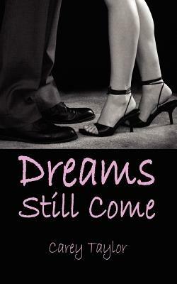 Dreams Still Come - Carey Taylor - cover