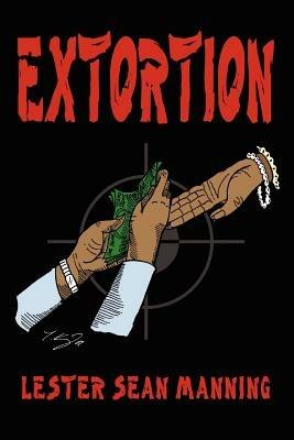 Extortion - Lester, Sean Manning - cover