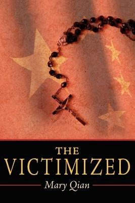 The Victimized - Mary Qian - cover