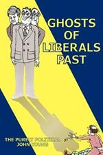 Ghosts of Liberals Past