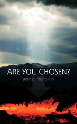 Are You Chosen? - Gene Thompson - cover