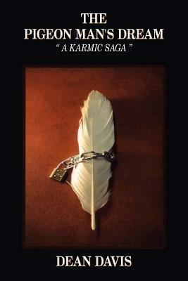 The Pigeon Man's Dream - Dean Davis - cover