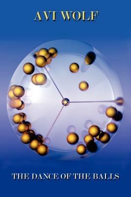 The Dance of the Balls - Avi Wolf - cover