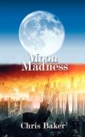 Moon Madness - Chris Baker - cover