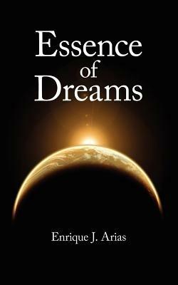 Essence of Dreams - Enrique J. Arias - cover