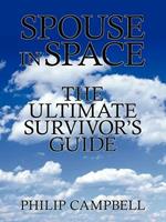 Spouse In Space: The Ultimate Survivor's Guide
