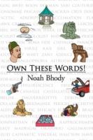 Own These Words! - Noah Bhody - cover