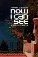 Now I Can See: Second Edition - Norma D'Amico - cover