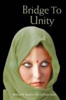 Bridge to Unity - MD Wilford W. Spradlin,Susan Renee - cover