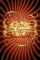 All About Him: The Experience - Stylicia A Bowden - cover