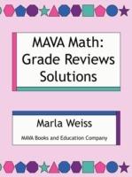 MAVA Math: Grade Reviews Solutions - Marla Weiss - cover