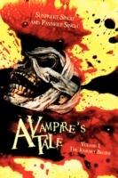 A Vampire's Tale: Volume 1..The Journey Begins - Sunpreet Singh,Pavneet Singh - cover