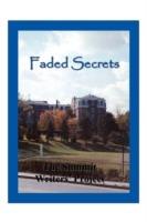 Faded Secrets: The Summit Writers' Project - cover