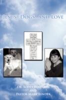 Jesus...Dogs...and Love - Scott Benjamin - cover
