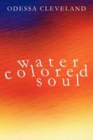 Water Colored Soul - Odessa Cleveland - cover