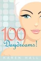100 Daydreams! - Karen Hall - cover