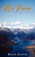 The Life Force Returns to Save The Earth - Keith Austin - cover