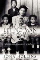 Let No Man Write My Epitaph - Iona Hollins - cover