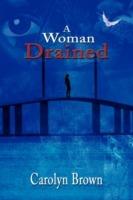 A Woman Drained