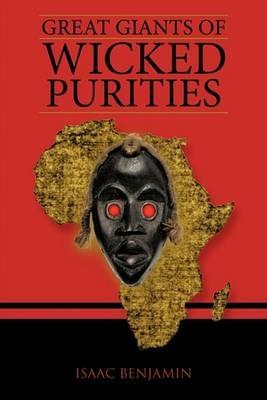 Great Giants of Wicked Purities - Isaac Benjamin - cover