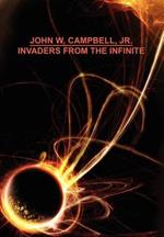 Invaders from the Infinite