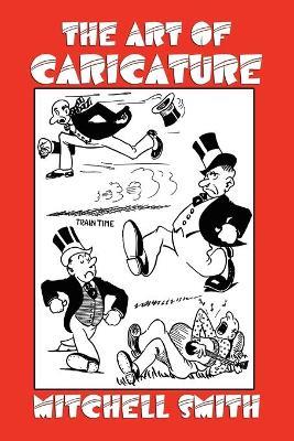 The Art of Caricature - Mitchell Smith - cover