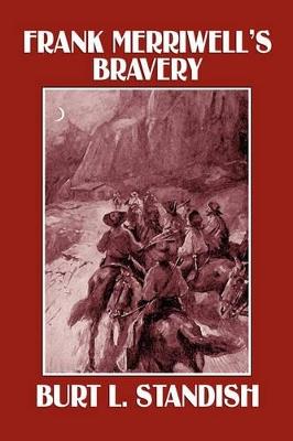 Frank Merriwell's Bravery - Burt L Standish - cover