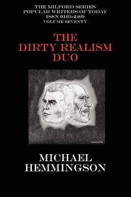 The Dirty Realism Duo: Charles Bukowski & Raymond Carver - Michael Hemmingson - cover