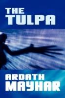 The Tulpa: A Novel of Fantasy - Ardath Mayhar - cover