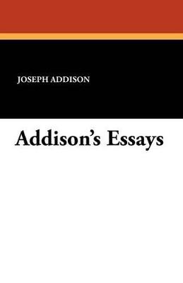 Addison's Essays - Joseph Addison - cover