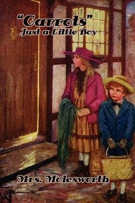 Carrots: Just a Little Boy (Illustrated Edition) - Mrs Molesworth - cover