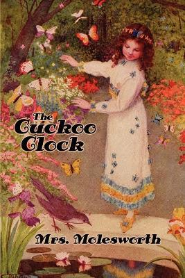 The Cuckoo Clock [Illustrated Edition] - Molesworth - cover