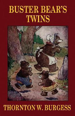 Buster Bear's Twins - Thornton W Burgess - cover
