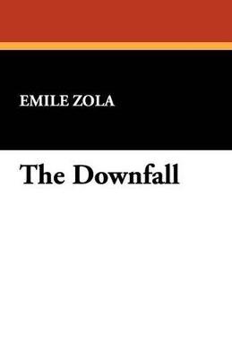 The Downfall - Emile Zola - cover