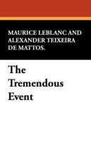 The Tremendous Event - Maurice LeBlanc - cover